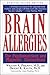Brain Allergies: The Psychonutrient and Magnetic Connections
