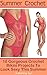 Summer Crochet 10 Gorgeous Crochet Bikini Projects To Look Sexy This Summer: (Crochet Bikini Pattern, Crochet Bikini Bottoms) (cute and easy crochet, crochet stitches)