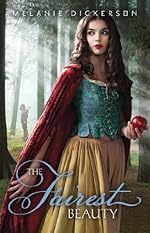 The Fairest Beauty (Fairy Tale Romance Series Book 3)