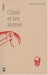 Clark et les autres