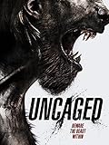 Uncaged