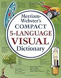Merriam-Webster's Compact 5-Language Visual Dictionary (English, Spanish, French, German and Italian by Jean-Claude Corbeil, Ariane Archambault