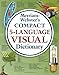 Merriam-Webster's Compact 5-Language Visual Dictionary (English, Spanish, French, German and Italian by Jean-Claude Corbeil, Ariane Archambault