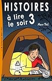 Histoires à lire le soir 3 (French Edition) by Marc Thil (2014-05-16) by 