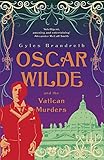 Front cover for the book Oscar Wilde and the Vatican Murders by Gyles Brandreth