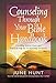 Counseling Through Your Bible Handbook: Providing Biblical Hope and Practical Help for 50 Everyday Problems