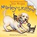 Marley and the Kittens