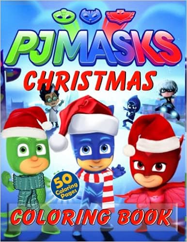 pj masks christmas coloring book 50 christmas high quality coloring pages for all fans to relax and have fun davies alma 9798498037059 amazon com books