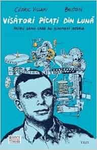Amazon Com Visatori Picati Din Luna Romanian Edition 9786067195484 Baudoin Cedric Villani Books