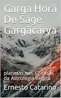 Livro Garga Horä De Sage Gargäcärya: planetas nas 12 casas da Astrologia Védica