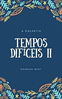Livro TEMPOS DIFÍCEIS II: A COLHEITA