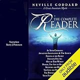 Neville Goddard: The Complete Reader by 