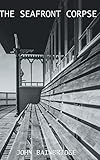 The Seafront Corpse: (An Inspector Chance Mystery)
