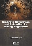 Discrete Simulation and Animation for Mining