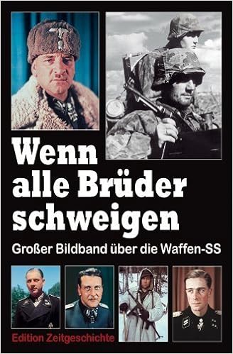 Wenn Alle Bruder Schweigen Grosser Bildband Uber Die Waffen Ss Herausgegeben Vom Bundesverband Der Soldaten Der Ehemaligen Waffen Ss E V Amazon De Waffen Ss Bucher