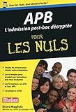 APB L'admission post-bac décryptée pour les nuls by 