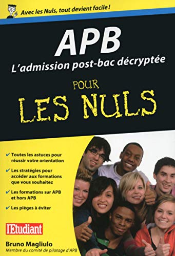 APB L'admission post-bac décryptée pour les nuls by Bruno Magliulo