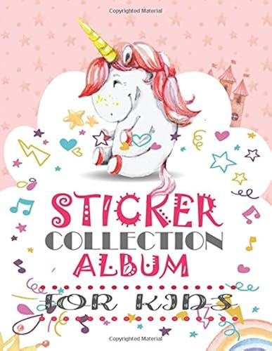 Download Sticker Collection Album for Kids: Blank My Favorite Stickers Collecting Book for Kids, Keeping Notebook for Imagine with Create Activity Ideas With ... ( For Toddlers, Girls, Boys Ages 6-10) PDF