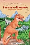 Tyrann le dinosaure et l'effroyable météorite by 