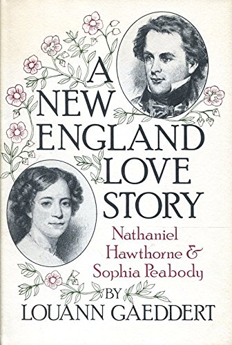 A New England Love Story: Nathaniel Hawthorne and Sophia Peabody