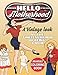 Hello Motherhood: A Vintage Look At The Timeless Humor Of Being A Mom: An Adult Coloring Book by 