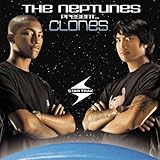 NEPTUNES PRESENT CLONES (CLEAN) [BONUS DVD]       