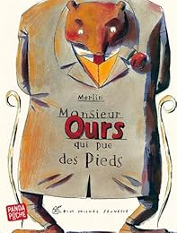 Monsieur Ours qui pue des pieds