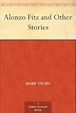 Alonzo Fitz and Other Stories by