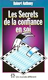 Les secrets de la confiance en soi by