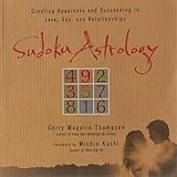 Image de Sudoku Astrology: Creating Happiness and Succeeding in Love, Sex, and Relationships