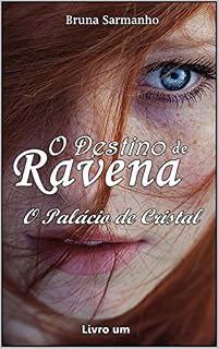 Livro O Destino de Ravena: O Palácio de Cristal