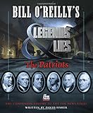 Bill O'Reilly's Legends and Lies: The Patriots