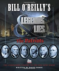 Bill O'Reilly's Legends and Lies: The Patriots