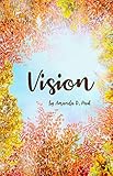 Vision: Self-help workbook that acts as a planner with journal pages and includes inspirational quotes for women (Best Self Workbook Series) by Amanda D Paul
