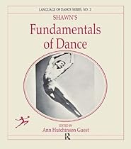 Shawn's Fundamentals of Dance (Language of Dance)