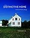 The Distinctive Home: A Vision of Timeless Design (American Institute Architects) by 