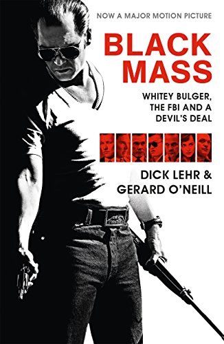 Canongate Books Black Mass: Whitey Bulger, The FBI and a Devil's Deal