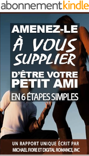Download AMENEZ-LE À VOUS SUPPLIER D’ÊTRE VOTRE PETIT AMI EN 6 ÉTAPES SIMPLES PDF