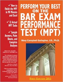 Perform Your Best on the Bar Exam Performance Test (MPT): Train to Finish the MPT in 90 Minutes, Like a Sport(TM) Perform Your Best on the Bar Exam Performance Test (MPT): Train to Finish the MPT in 90 Minutes, Like a Sport(TM)