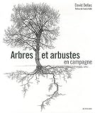Arbres et arbustes en campagne - 1ere ed (Nature) (French Edition) by