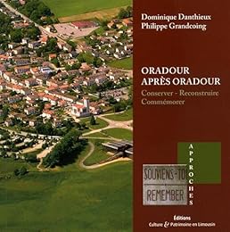 Oradour après Oradour