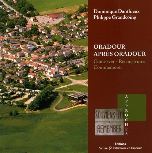 Oradour après Oradour