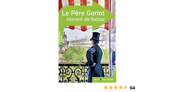 Le Pere Goriot Classico Lycee 99 French Edition Balzac Honore De 9782701161570 Amazon Com Books
