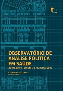 Livro Observatório de análise política em saúde: abordagens, objetos e investigações