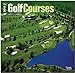 Golf Courses 2015 Square 12x12 (Multilingual Edition) by BrownTrout (2014-07-15) by