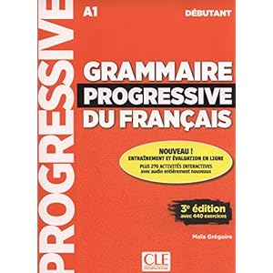 Grammaire progressive du français – Niveau débutant (A1) – Livre + CD + Appli-web – 3ème édition