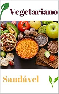 Livro Vegetariano Saudável: Guia Definitivo