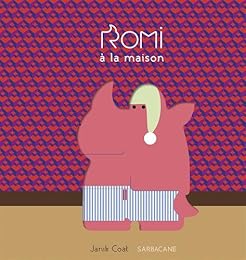 Romi à la maison