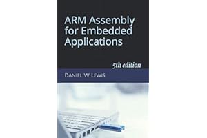 ARM Assembly for Embedded Applications: 5th edition