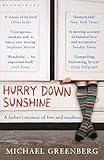 Image de Hurry Down Sunshine: A Father's Memoir of Love and Madness